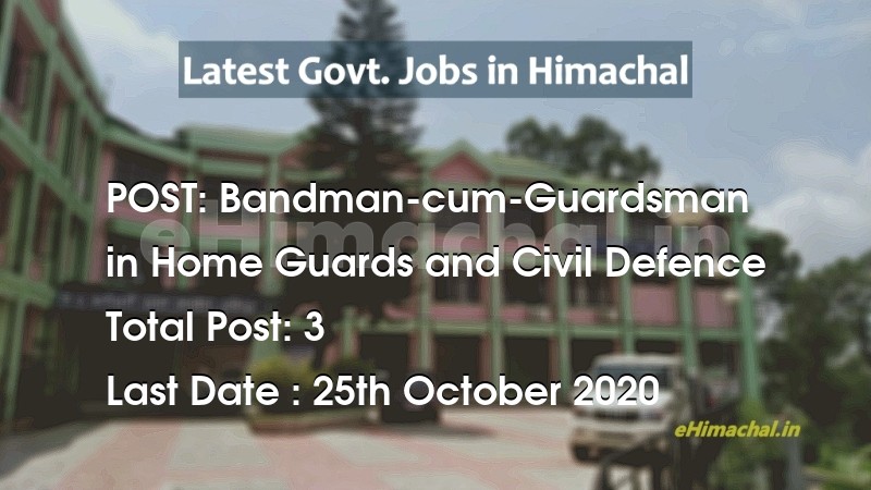 Bandman-cum-Guardsman recruitment in Himachal in Home Guards and Civil Defence total Vacancies 3 - Job Alerts