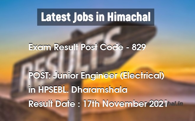 Exam Result HPSSSB Post Code 829 for the post of Junior Engineer (Electrical) Notified on 17 November 21 - Exam Results