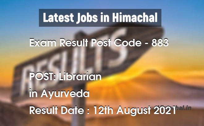 Exam Result HPSSSB Post Code 883 for the post of Librarian Notified on 12 August 21 - Exam Results