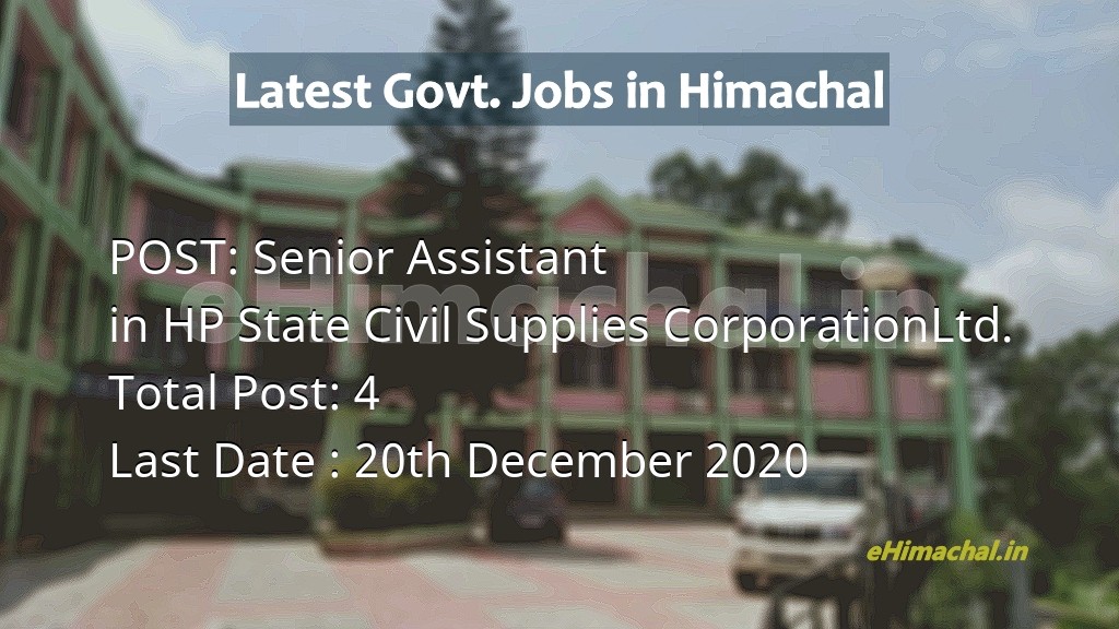 4 Post of Senior Assistant in Himachal in HP State Civil Supplies CorporationLtd. apply now  - Job Alerts