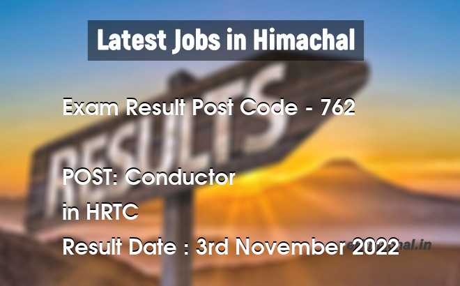 HPSSC Recruitment from waiting list for the Post of Conductor Post Code 762 - Exam Results