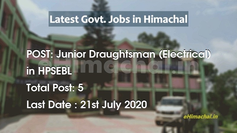 Junior Draughtsman (Electrical) recruitment in Himachal in HPSEBL total Vacancies 5 - Job Alerts