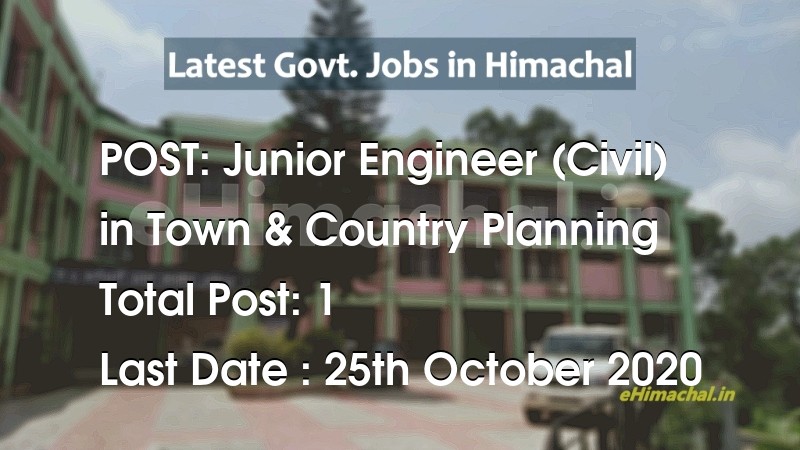 Junior Engineer (Civil) recruitment in Himachal in Town & Country Planning total Vacancy 1 - Job Alerts