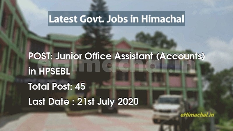 Junior Office Assistant (Accounts) recruitment in Himachal in HPSEBL total Vacancies 45 - Job Alerts