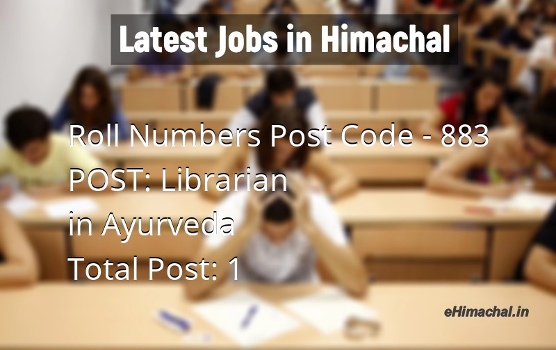 Roll Numbers for the Post of Librarian Post Code 883 in Ayurveda Notified  - Roll Numbers