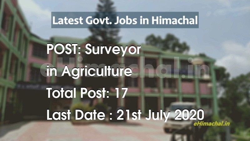 Surveyor recruitment in Himachal in Agriculture total Vacancies 17 - Job Alerts